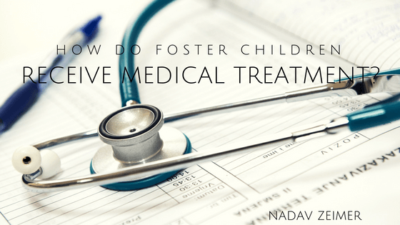 How do Foster Children Receive Medical Treatment?