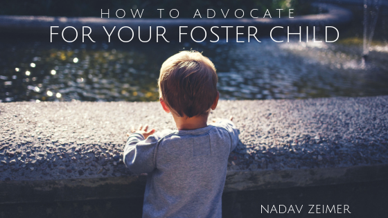 Nadav Zeimer How To Advocate For Foster Child
